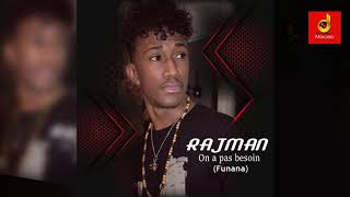 Rajman Feat Dj Cliffman - On A Pas Besoin Funana