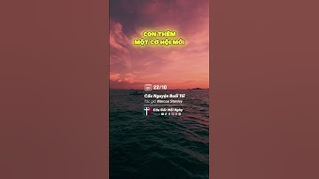 Cầu nguyện buổi tối 22/10 Tác giả 𝗠𝗮𝗿𝗰𝘂𝘀 𝗦𝘁𝗮𝗻𝗹𝗲𝘆 Biên tập Câu Gốc Mỗi Ngày