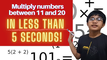 Multiply Numbers Between 11 and 20 In Less Than 5 Seconds! (Math Trick)