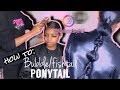 How to: Bubble/Fishtail Ponytail