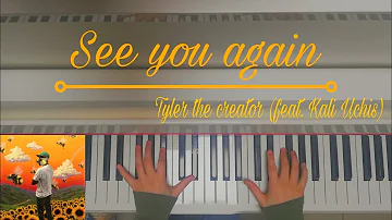Tyler the creator - See you again (feat. Kali Uchis) Piano Cover (+ sheets 악보)