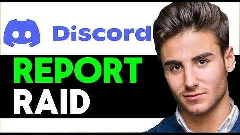HOW TO REPORT RAID ON DISCORD SERVER 2025