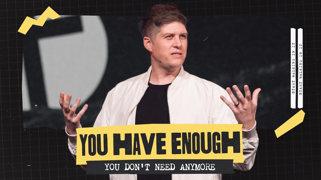 You Have Enough | April 19, 2026