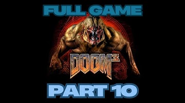 DOOM 3 BFG Edition Full Game Gameplay Walkthrough Campaign Part 10 No Commentary