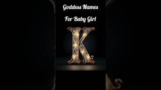 Goddess Names for Baby Girl letter k |Baby Names |#trendyname