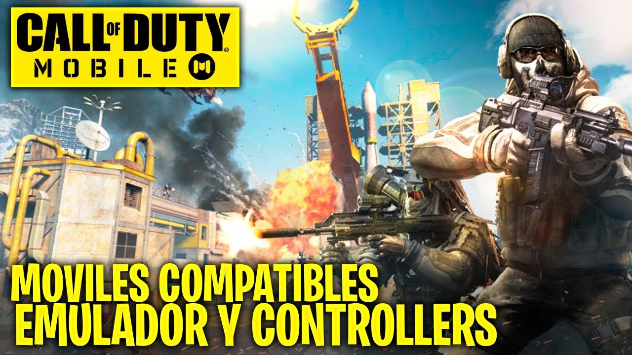 Â¡MÃ“VILES COMPATIBLES, CONTROLLERS Y EMULADOR EN COD MOBILE! CALL OF DUTY  MOBILE - 