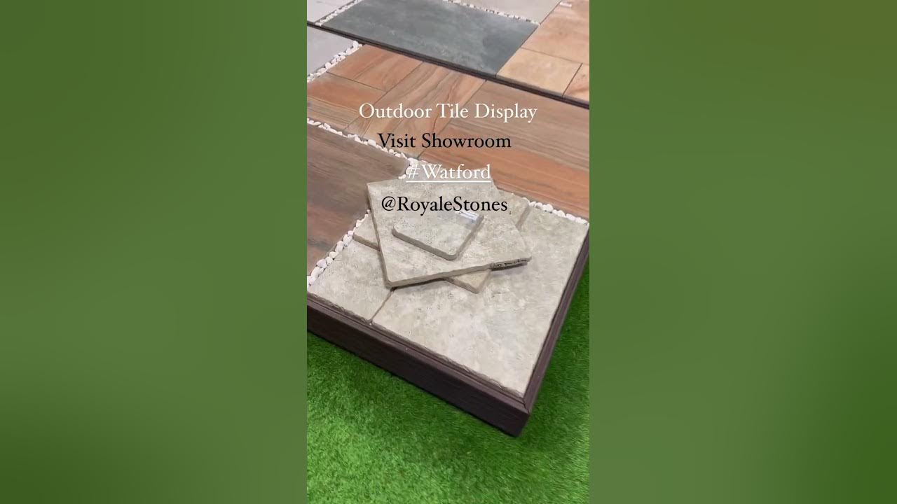 Porcelain & Paving Slabs Visit Watford Royale Stones Tiles Showroom
