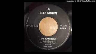 A Deep Motive Take you higher