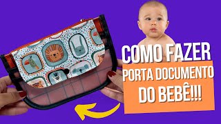 Como fazer um LINDO Porta Documento para Bebês!