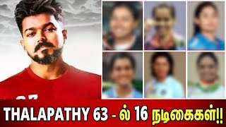 Wow Vijay Acts With 16 New Female Actress In Atlee Nayanthara Ags Vijay 63