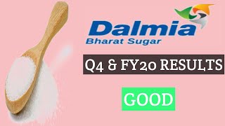 DALMIA BHARAT SUGAR INDUSTRIES LTD Q4 AND FY 20 RESULTS GOOD