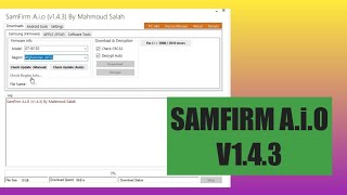 SAMFIRM A.i.o V1.4.3 || Erase Frp || Download Firmware