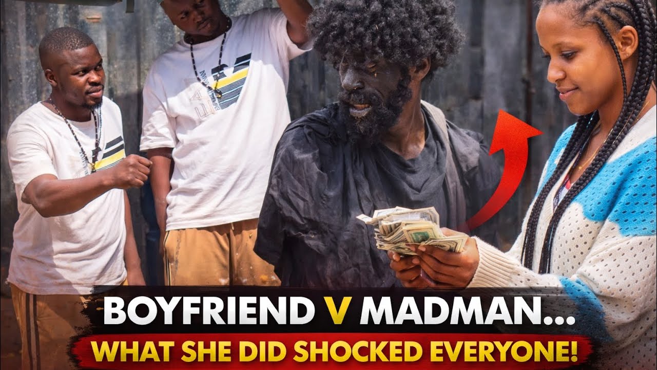 She Gave a “Madman” Money… Her Boyfriend’s Reaction Shocked Everyone!
