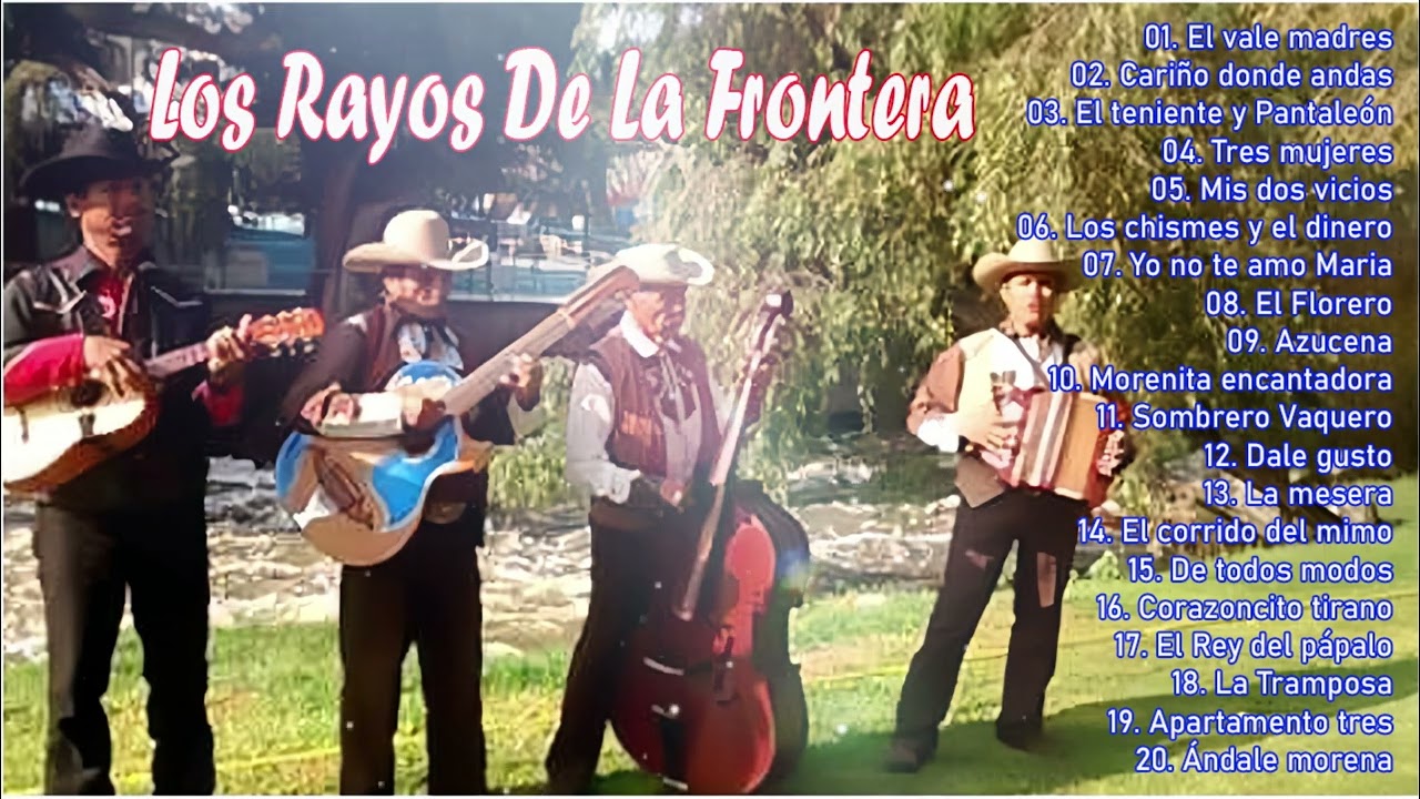 Los Rayos De La Frontera 20 Exitos Recuerdos || Corridos y Rancheras Viejitas Pero Bonitas
