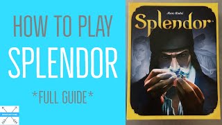 HOW TO PLAY SPLENDOR- FULL GUIDE!