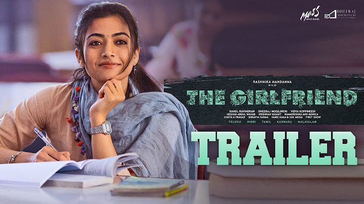 THE GIRLFRIEND Official Trailer | Rashmika | Dheekshith Shetty | Rahul Ravindran