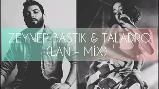 Zeynep Bastık & Taladro - Lan (Mix) l Prod. KM Resimi