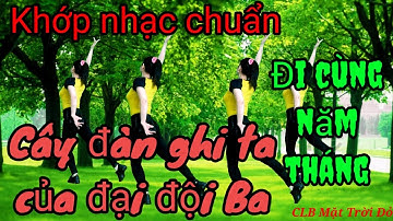 Khớp nhạc chuẩn/Cây đàn ghi ta của đại đội Ba/siêu Hay