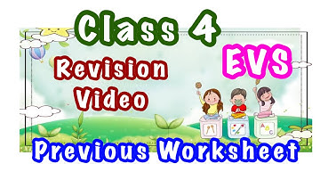 Class 4 EVS Previous Worksheet Revision video || EDMC class 4 EVS Revision Video