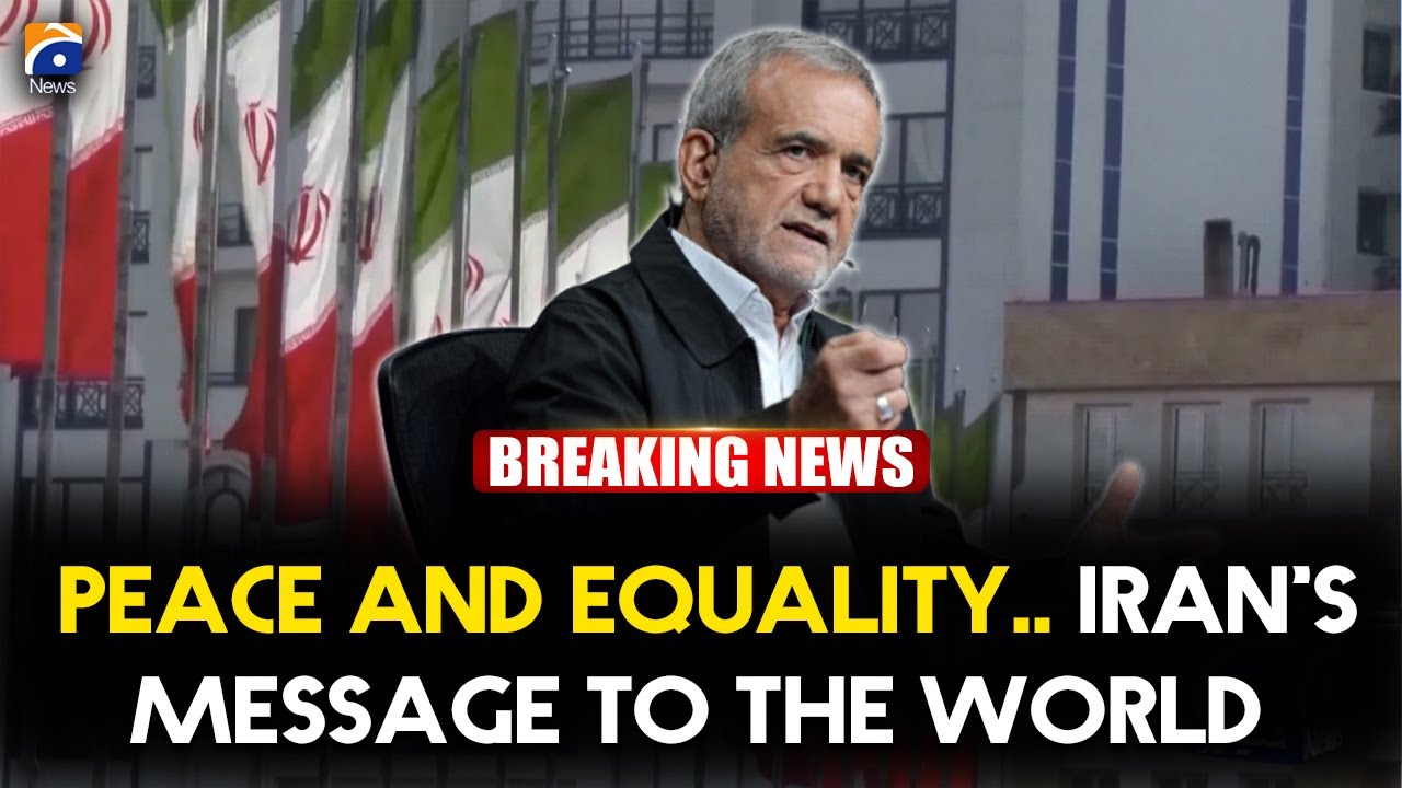 Iranian President Masoud Pezeshkian: “Iran Seeks Peace, Advocates Equality” | Geo News English