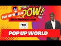 An Introduction to Pop Up World