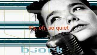 Video thumbnail of "Björk - It's, oh, So Quiet [Karaoke]"