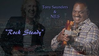 Video thumbnail of "Tony Saunders ft  Nils -  Rock Steady 2019"