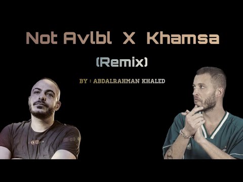 Abyusif Ft Marwan Moussa Not Avlbl X Khamsa Remix ابيوسف و مروان موسي ريميكس