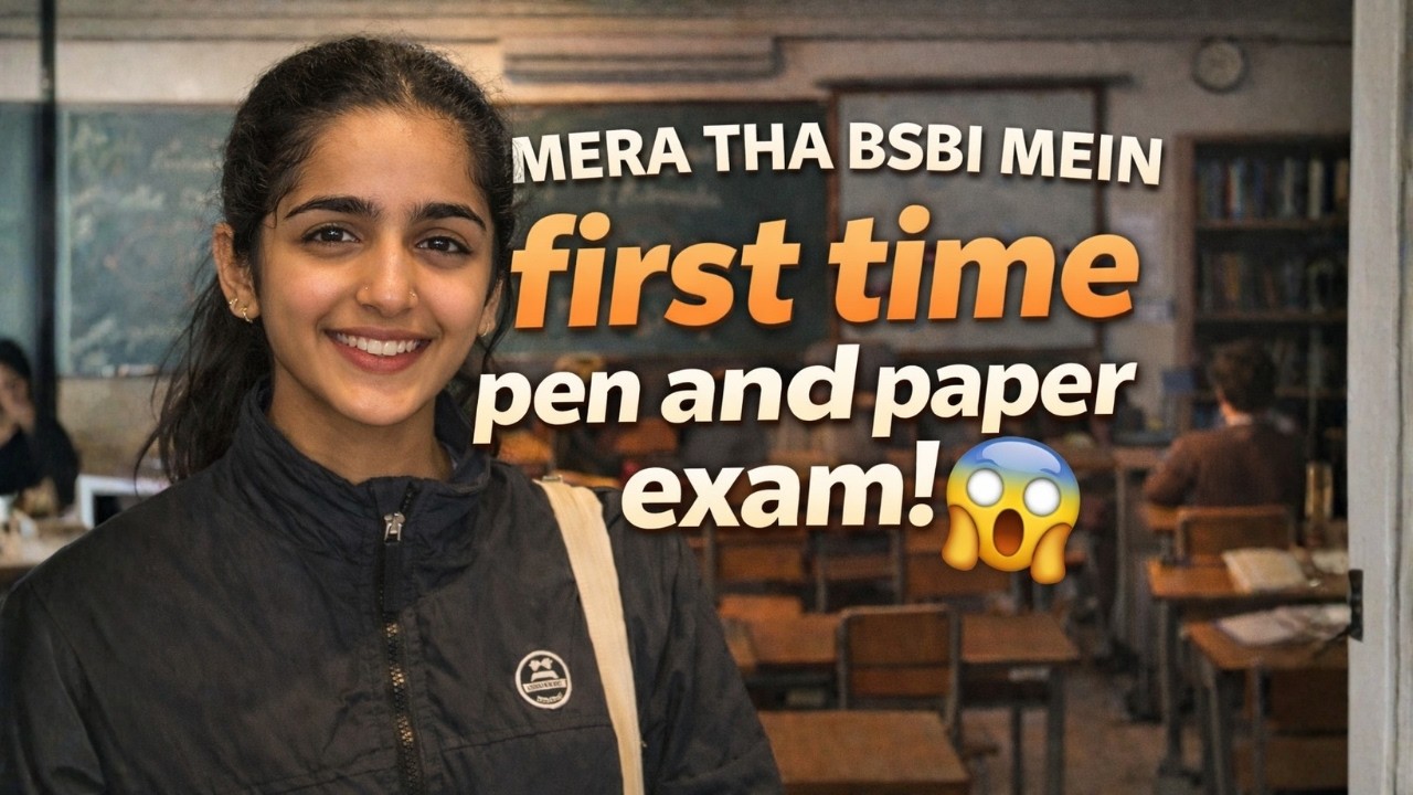 Mera tha first time BSBI mein Pen & Paper Exam 😱✍️ |