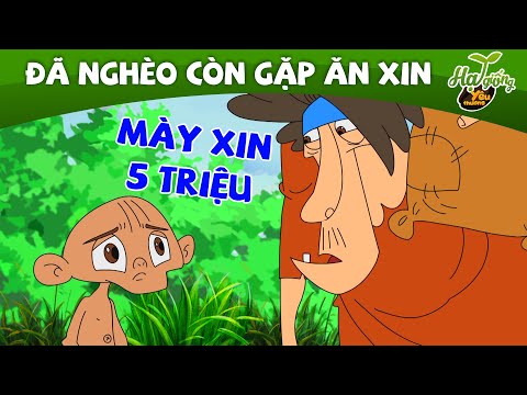 ĐÃ NGHÈO CÒN GẶP ĂN XIN | Phim Hoạt Hình Ý Nghĩa – Truyện Cổ Tích Việt Nam | QUÀ TẶNG CUỘC SỐNG