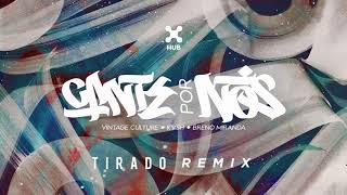 Vintage Culture, KVSH, Breno Miranda - Cante Por Nós (Tirado Remix) Resimi