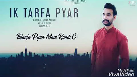 | Ik tarfa pyar | Hardeep Grewal | new Punjabi song | ek tarfa pyar krdi c | bade yaad aunde oh pal