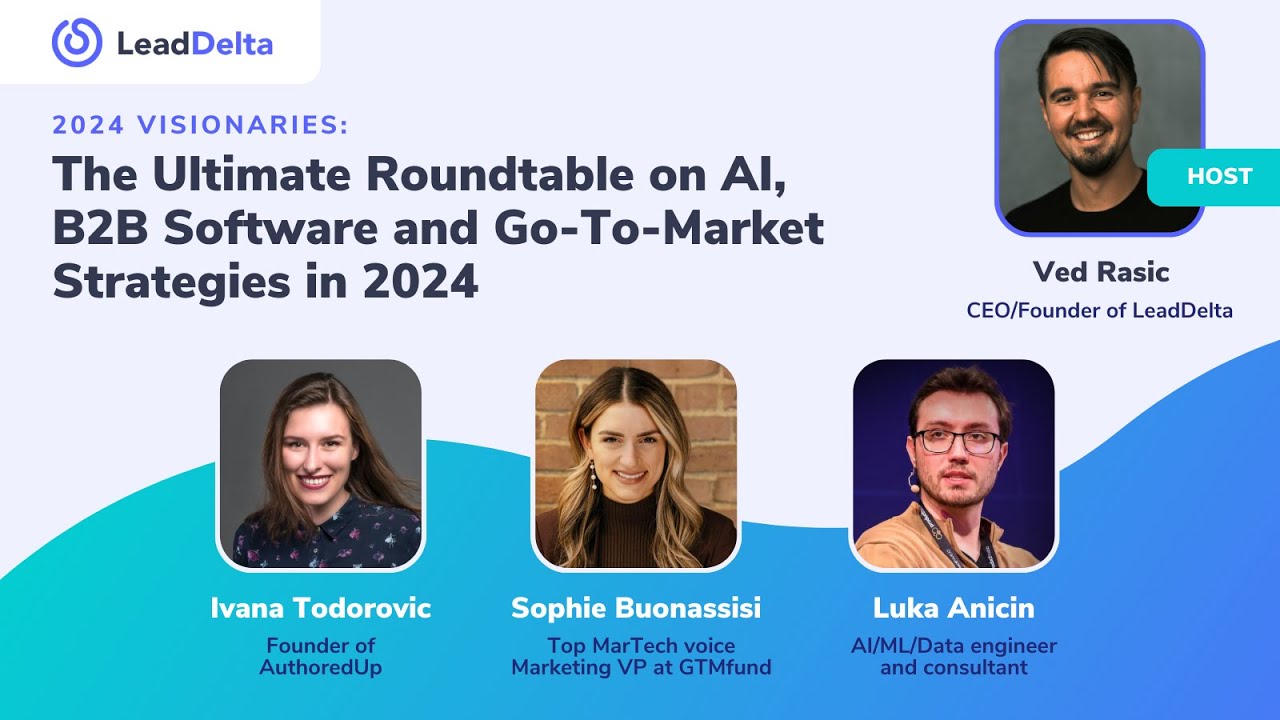 2024 Visionaries: The Ultimate Roundtable on AI, B2B Software, and Go ...