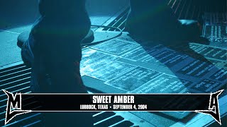Metallica: Sweet Amber (Lubbock, TX - September 4, 2004)