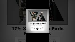 Leto - 17% X Ni**as In Paris (Peryx Bootleg) Resimi