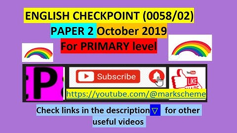 2019-Oct-english PRIMARY CHECKPOINT-0058/0844-Paper 2 -full solution explained-easy way study exam