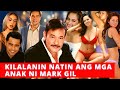 KILALANIN ANG MGA ANAK NI MARK GIL