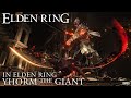 Yhorm the Giant Boss Fight in Elden Ring | Dark Souls III x Elden Ring Golden Age Mod