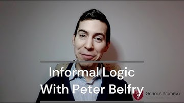 Peter Belfry   Informal Logic Introduction 1