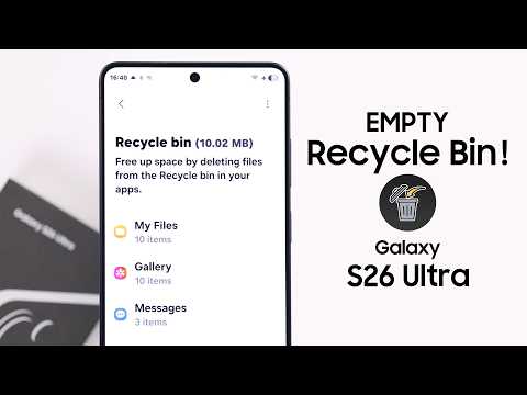Samsung S26 Ultra: How to Empty Recycle Bin [Delete Trash Files]