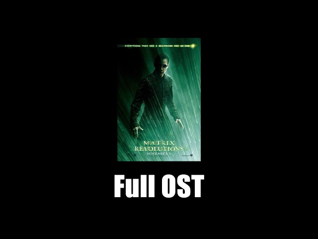 The Matrix Revolutions (2003) - Full Official Soundtrack - YouTube