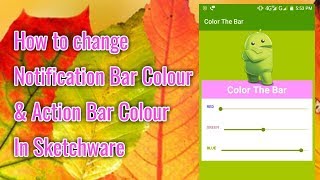 How to change Notification Bar Colour and Action Bar Colour In Sketchware || By Developer Partha