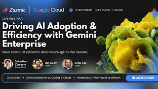 [Spain Exclusive] Exploring Gemini Enterprise & Anti-Gravity 2.0