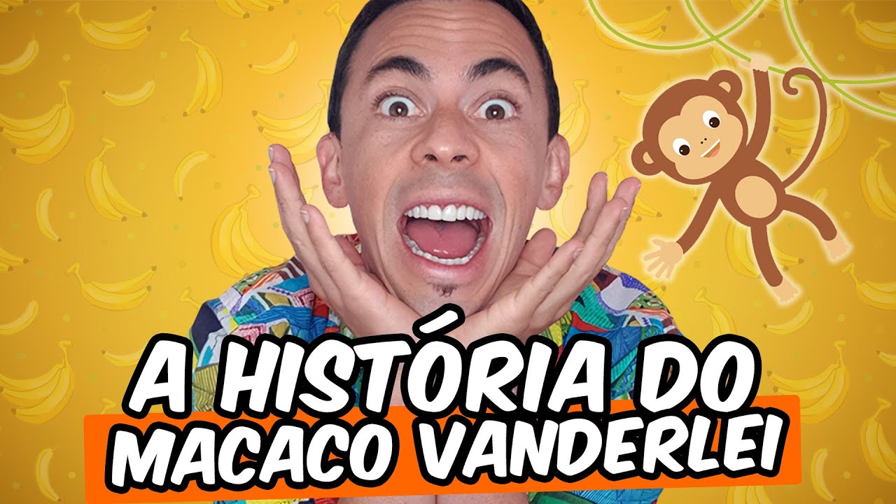 A História do Macaco Vanderlei