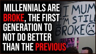 Millennials Are Completely Broke First Generation Poorer Than Previous