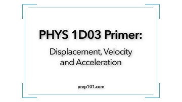 PHYS 1D03 Primer: Displacement, Velocity, and Acceleration