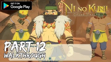 [Walkthrough Part 12] Ni No Kuni: Cross Worlds (Japanese Voice) (Android) Maximum Graphics Settings