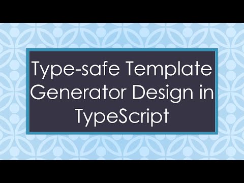 Type-safe Template Generator Design in TypeScript