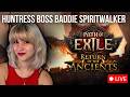 AoElena Plays Path of Exile II: Boss Baddie Spiritwalker ZOO BUILD Huntress