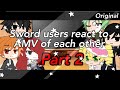 Sword users react to AMV of each other PART 2